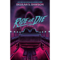 Ride or Die - Hardcover