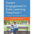 Parent Engagement in Early Learning: Preschool 1: Helping Parents Practice Preschool Learning Concepts at Home - Paperback