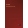 The Earnest Communicant - Hardcover