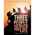 Three People You Need In Your Life: The Pusher The Coach The Instructor - Paperback