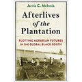 Afterlives of the Plantation: Plotting Agrarian Futures in the Global Black South - Paperback