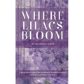 Where Lilacs Bloom: Is Speaking Out Against the Government Treason or Patriotic? - Paperback