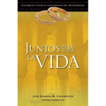 Juntos Para Toda La Vida: Una Preparacion Para La Celebracion del Matrimonio - Paperback