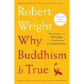 Why Buddhism Is True: The Science and Philosophy of Meditation and Enlightenment - Paperback