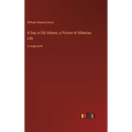 A Day in Old Athens; a Picture of Athenian Life: in large print - Hardcover