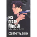 His Death Bringer - Special Edition - Paperback