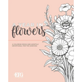 A Year in Flowers: A Coloring Book and Monthly Devotional For the Grieving - Paperback