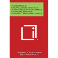 International Organization; The First Inter-American Conference on Social Security; Postwar Trade and Finance - Paperback