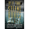 All the Silent Bones - Paperback
