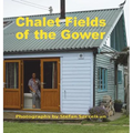 Chalet Fields of the Gower - Hardcover