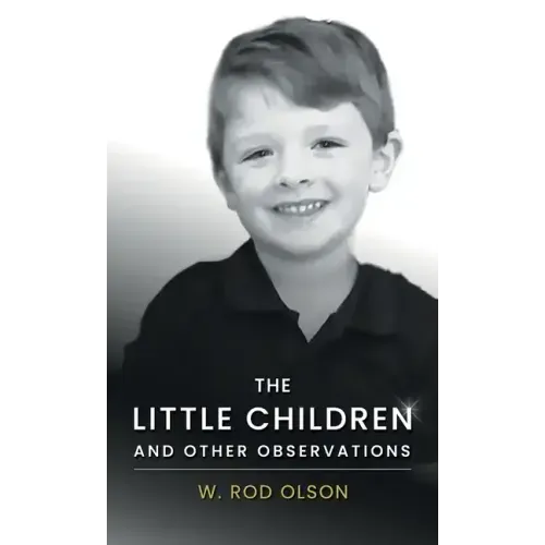 The Little Children and Other Observations - Hardcover