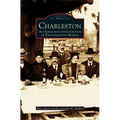Charleston: An Album from the Collection of the Charleston Museum - Hardcover