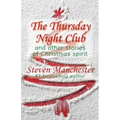 Thursday Night Club and Other Stories of Christmas Spirit - Paperback