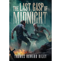 The Last Gasp Of Midnight - Hardcover