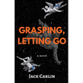 Grasping, Letting Go - Paperback