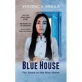 Blue House: Ten Years on The Way Home - Paperback