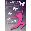 50 Quotes From Empowering Women That Could Change Your Mindset - Paperback