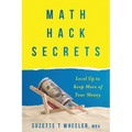Math Hack Secrets: Level Up to Keep More of Your Money - Paperback