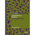 Transparency in Business: An Integrative View - Hardcover