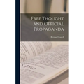 Free Thought and Official Propaganda - Hardcover