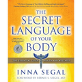 The Secret Language of Your Body: The Essential Guide to Health and Wellness - Paperback