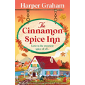 The Cinnamon Spice Inn: A totally addictive, heart-warming and cozy small-town romance - Paperback