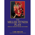 The Miller Fitness Plan: Physical Training for Men and Women - Paperback