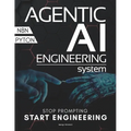 Agentic AI Engineering System: The End of Prompt Engineering Architecting State-Aware Agents and Autonomous Swarms - Paperback