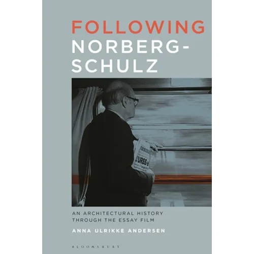 Following Norberg-Schulz: An Architectural History through the Essay Film - Paperback