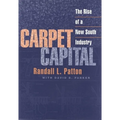 Carpet Capital: The Rise of a New South Industry - Paperback