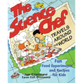 The Science Chef Travels Around the World: Fun Food Experiments and Recipes for Kids - Paperback