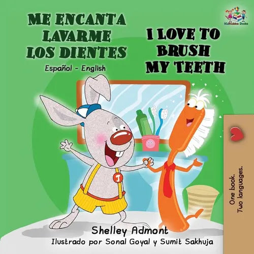 Me encanta lavarme los dientes I Love to Brush My Teeth: Spanish English Bilingual Book - Paperback
