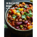 50 Best of Chili Dishes - Paperback