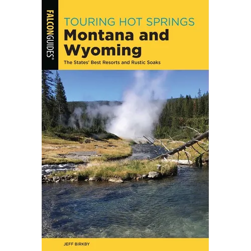 Touring Hot Springs Montana and Wyoming - Paperback