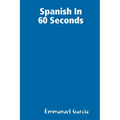 Spanish In 60 Sec - Paperback