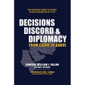 Decisions, Discord & Diplomacy: From Cairo to Kabul - Paperback