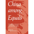 China Among Equals: The Middle Kingdom and Its Neighbors, 10th-14th Centuries - Paperback