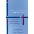 Reformed Catholicity: The Promise of Retrieval for Theology and Biblical Interpretation - Paperback