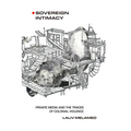 Sovereign Intimacy: Private Media and the Traces of Colonial Violence - Hardcover