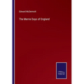 The Merrie Days of England - Paperback