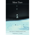 Silent Tears: The Life of a Former Pastor's Wife - Paperback