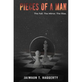 Pieces of a Man: The Fall. The Mirror. The Rise. - Paperback