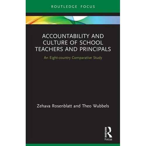 Accountability and Culture of School Teachers and Principals: An Eight-country Comparative Study - Paperback