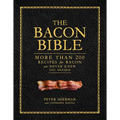 The Bacon Bible: More Than 200 Recipes for Bacon You Never Knew You Needed - Hardcover