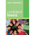 Confident Teens: How to Raise a Positive, Confident and Happy Teenager - Paperback
