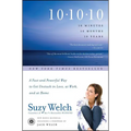 10-10-10: A Fast and Powerful Way to Get Unstuck in Love, at Work, and with Your Family - Paperback