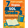 7 Full-Length Virginia SOL Grade 3 Math Practice Tests: Your Path to Confidence, Mastery, and Top Scores on the Virginia SOL Exam - Paperback