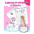 learning to write for preschoolers: Pink unicorn pre kindergarten workbook ages 3 to 5. Over 120 pages. Tracing lines, shapes, alphabet and numbers ac - Paperback
