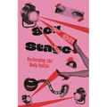 Sex on Stage: Performing the Body Politic - Hardcover