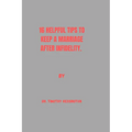 16 Helpful Tips to Keep a Marriage After Infidelity - Paperback